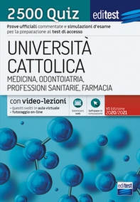 EdiTEST. Università Cattolica. Medicina, odontoiatria, professioni sanitarie. 2500 quiz - Librerie.coop
