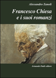 Francesco Chiesa e i suoi romanzi - Librerie.coop