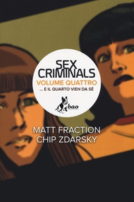 ...E il quarto vien da sé. Sex criminals - Librerie.coop