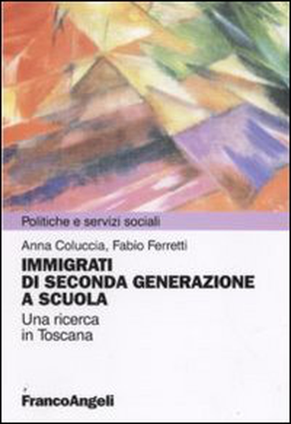 Immigrazione di seconda generazione a scuola. Una ricerca in Toscana - Librerie.coop Immigrazione di seconda generazione a scuola. Una ricerca in Toscana - Librerie.coop