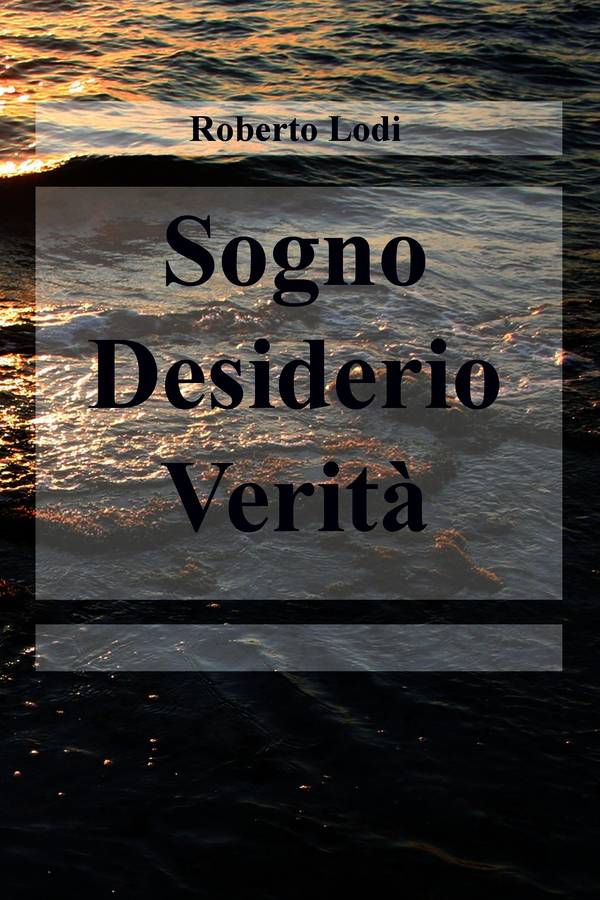 Sogno Desiderio Verità - Librerie.coop Sogno Desiderio Verità - Librerie.coop