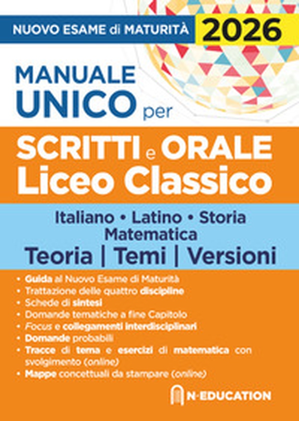 Manuale unico per il nuovo esame di maturità 2026 per gli scritti e l'orale Liceo Classico con schede di sintesi, tracce e domande - Librerie.coop
