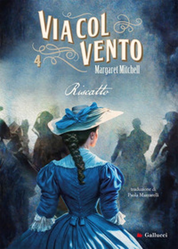 Via col vento - Vol. 4 - Librerie.coop Via col vento - Vol. 4 - Librerie.coop