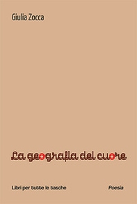 La geografia del cuore - Librerie.coop La geografia del cuore - Librerie.coop