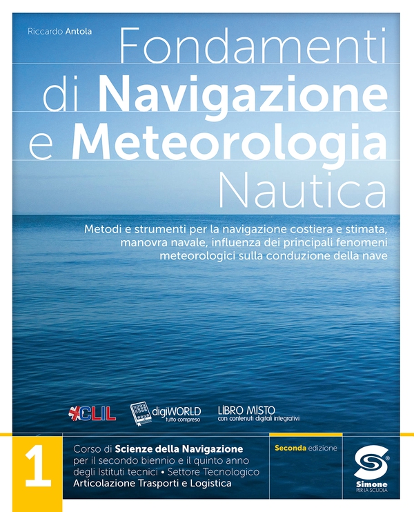 Fondamenti di Navigazione e Meteorologia nautica 1 - Librerie.coop Fondamenti di Navigazione e Meteorologia nautica 1 - Librerie.coop