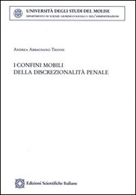 I confini mobili della discrezionalità penale - Librerie.coop