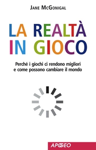 La realtà in gioco - Librerie.coop La realtà in gioco - Librerie.coop