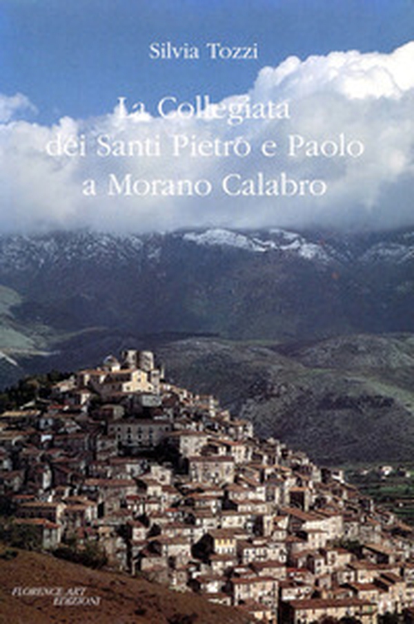 La collegiata dei Santi Pietro e Paolo a Morano Calabro - Librerie.coop