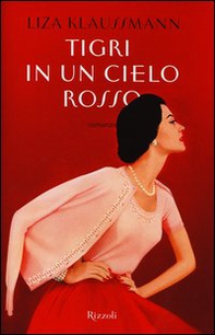 Tigri in un cielo rosso - Librerie.coop