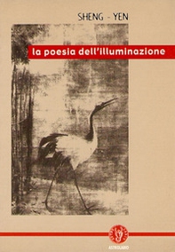 La poesia dell'illuminazione. Liriche di antichi maestri ch'an - Librerie.coop