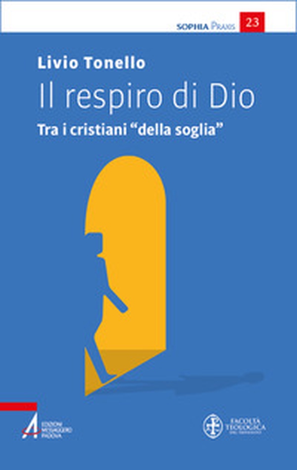 Il respiro di Dio. Tra i cristiani «della soglia» - Librerie.coop