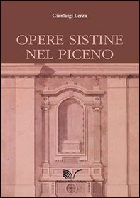 Opere sistine nel piceno - Librerie.coop