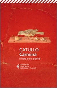 Carmina. Il libro delle poesie. Testo latino a fronte - Librerie.coop