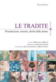 Le tradite. Prostituzione, morale, diritti delle donne - Librerie.coop