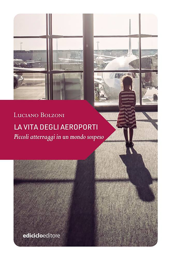 La vita degli aeroporti - Librerie.coop La vita degli aeroporti - Librerie.coop