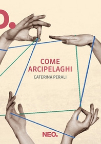 Come arcipelaghi - Librerie.coop Come arcipelaghi - Librerie.coop