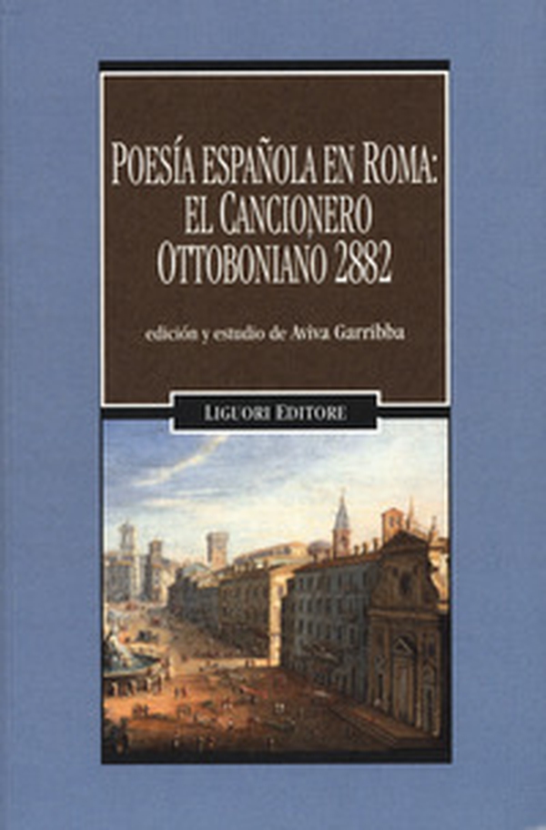 Poesía española en Roma: el cancionero ottoboniano 2882 - Librerie.coop