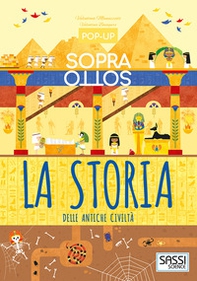 La storia delle antiche civiltà. Pop-up sopra e sotto - Librerie.coop La storia delle antiche civiltà. Pop-up sopra e sotto - Librerie.coop