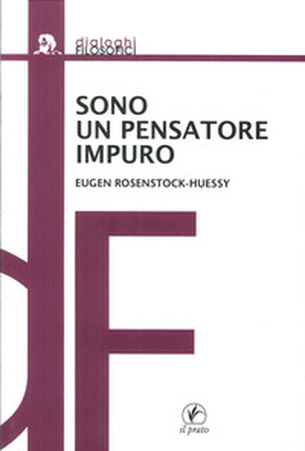 Sono un pensatore impuro - Librerie.coop Sono un pensatore impuro - Librerie.coop