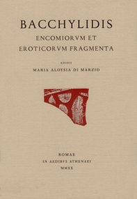 Bacchylidis encomiorum et eroticorum fragmenta. Testo originale a fronte - Librerie.coop