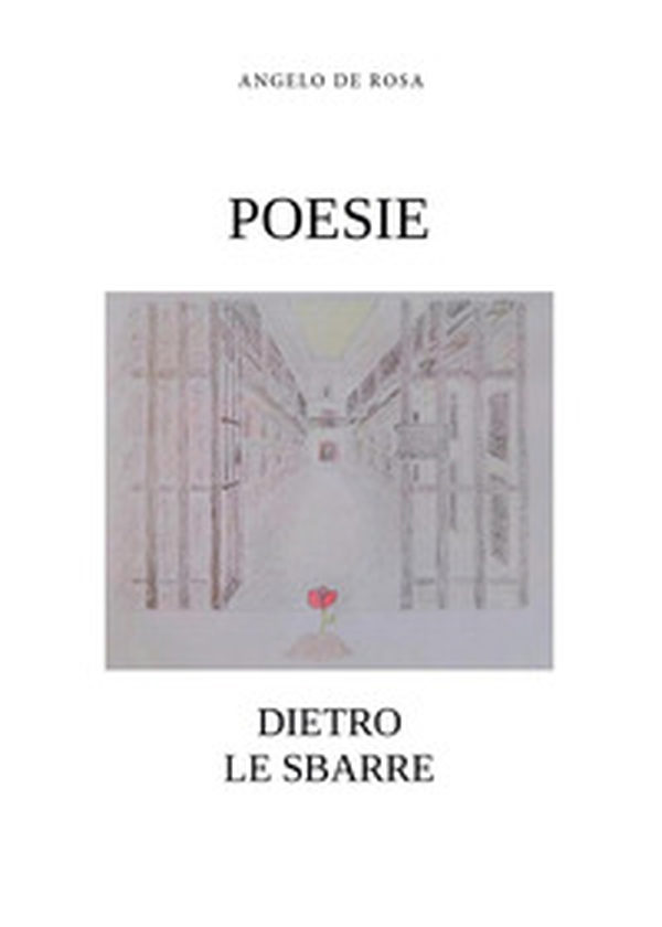 Poesie dietro le sbarre - Librerie.coop Poesie dietro le sbarre - Librerie.coop