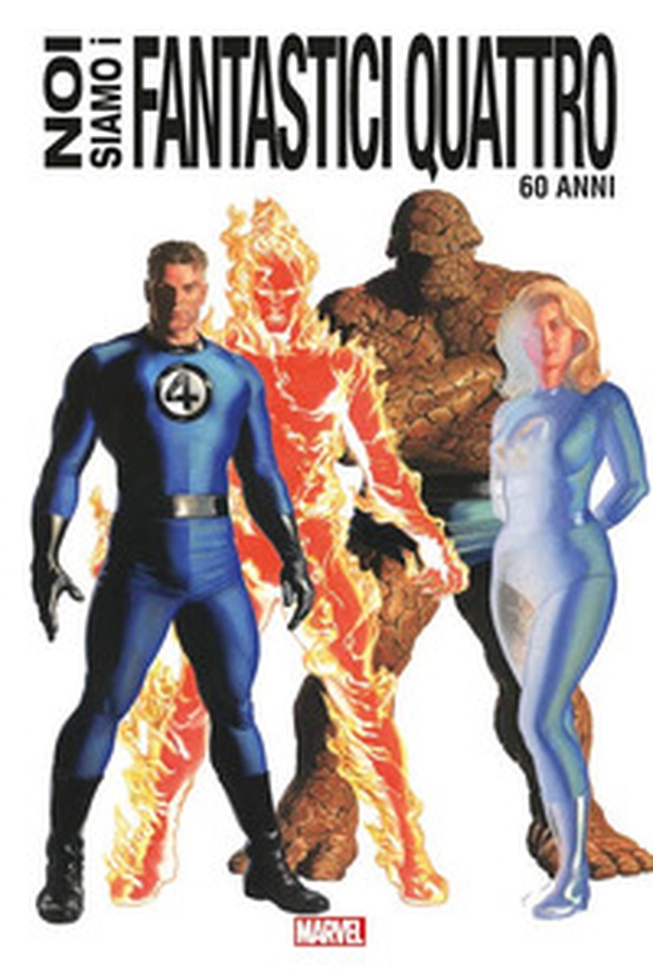 Noi siamo i Fantastici Quattro. Ediz. 60 anni - Librerie.coop Noi siamo i Fantastici Quattro. Ediz. 60 anni - Librerie.coop