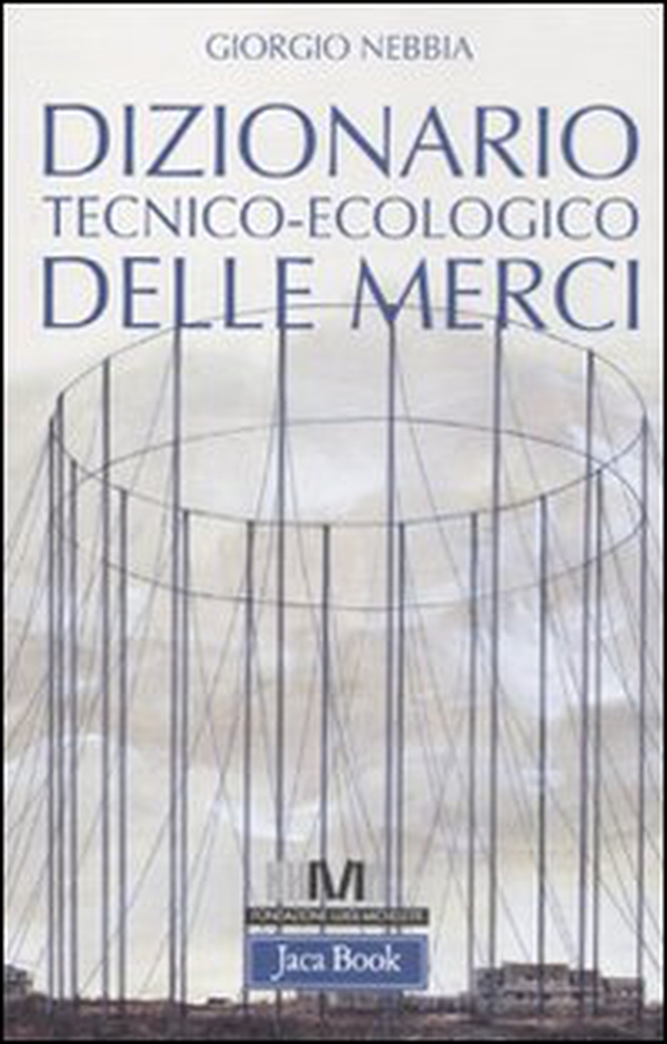 Dizionario tecnico-ecologico delle merci - Librerie.coop Dizionario tecnico-ecologico delle merci - Librerie.coop