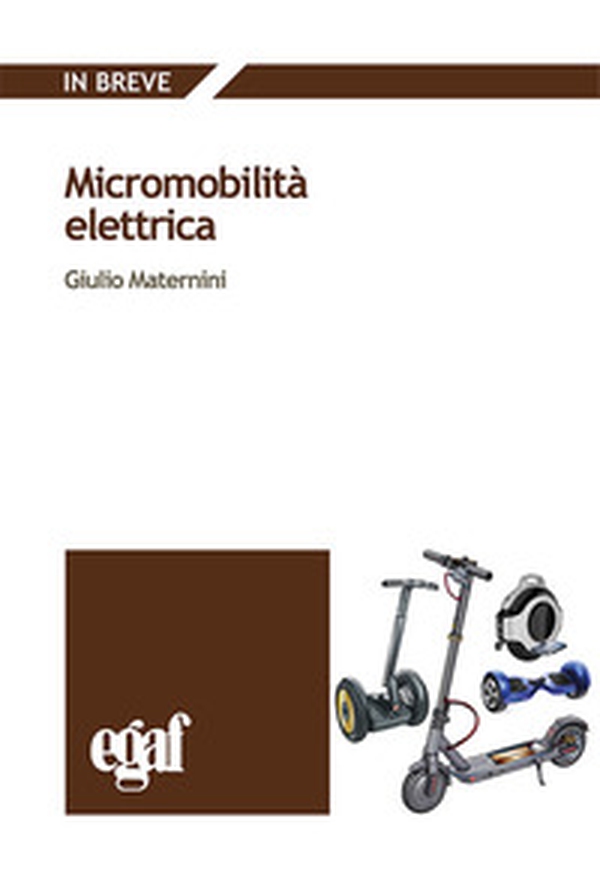 Micromobilità elettrica - Librerie.coop Micromobilità elettrica - Librerie.coop
