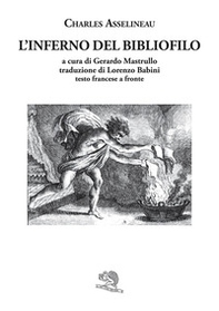 L'inferno del bibliofilo. Testo a fronte francese - Librerie.coop