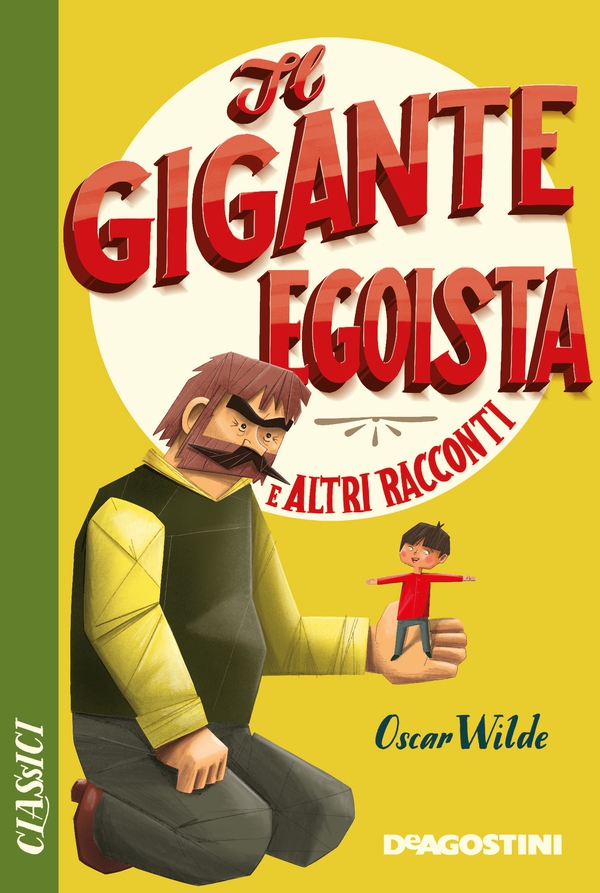 Il gigante egoista e altri racconti - Librerie.coop Il gigante egoista e altri racconti - Librerie.coop
