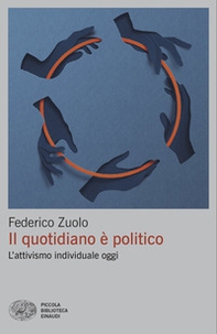 Il quotidiano è politico. L'attivismo individuale oggi - Librerie.coop