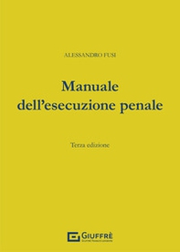 Manuale dell'esecuzione penale - Librerie.coop