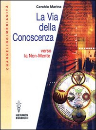 La via della conoscenza. Verso la non-mente - Librerie.coop