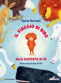 Il viaggio di Bibò. Alla scoperta di sé - Librerie.coop