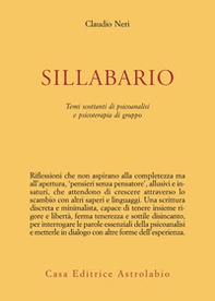 Sillabario. Temi scottanti di psicoanalisi e psicoterapia di gruppo - Librerie.coop