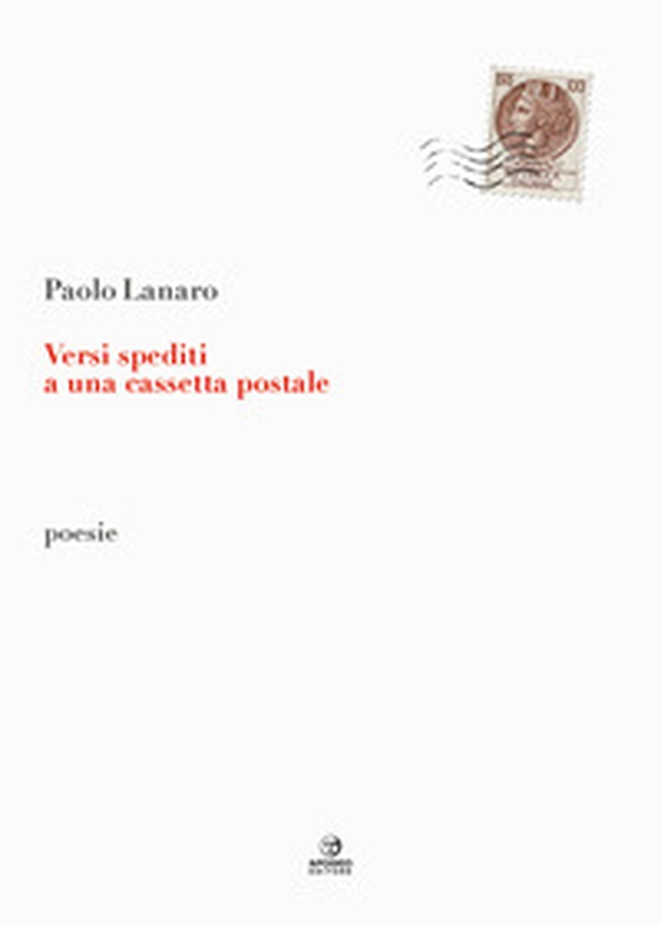 Versi spediti a una cassetta postale - Librerie.coop Versi spediti a una cassetta postale - Librerie.coop