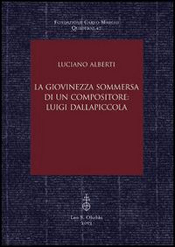 La giovinezza sommersa di un compositore. Luigi Dallapiccola - Librerie.coop La giovinezza sommersa di un compositore. Luigi Dallapiccola - Librerie.coop