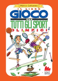 Il libro gioco di tutti gli sport olimpici - Librerie.coop Il libro gioco di tutti gli sport olimpici - Librerie.coop