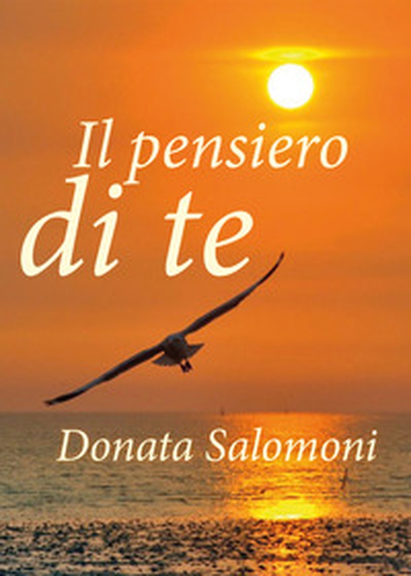 Il pensiero di te - Librerie.coop Il pensiero di te - Librerie.coop