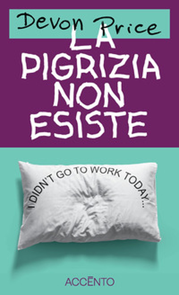 La pigrizia non esiste - Librerie.coop