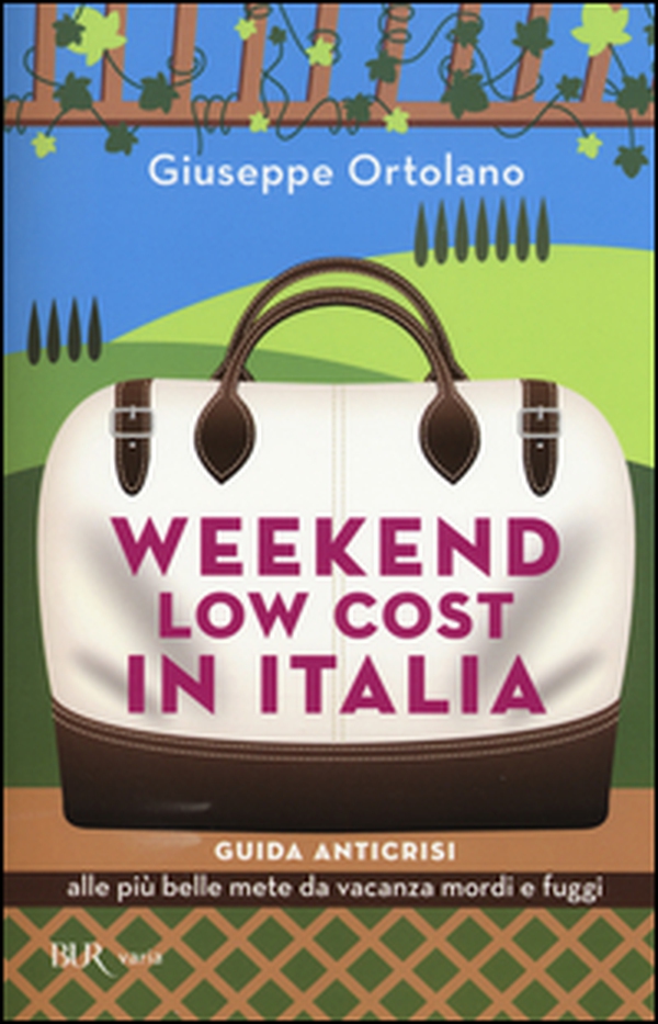 Weekend low cost in Italia. Guida anticrisi alle più belle mete da vacanza mordi e fuggi - Librerie.coop Weekend low cost in Italia. Guida anticrisi alle più belle mete da vacanza mordi e fuggi - Librerie.coop