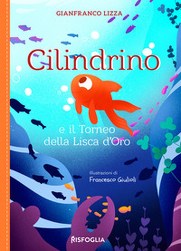Cilindrino e il Torneo della Lisca d'Oro - Librerie.coop
