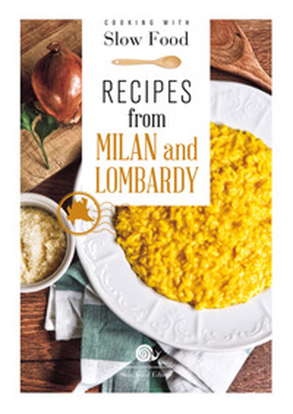 Recipes from Milan and Lombardy - Librerie.coop Recipes from Milan and Lombardy - Librerie.coop