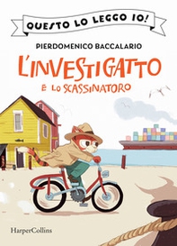 L'investigatto e lo scassinatoro. L'investigatto - Librerie.coop