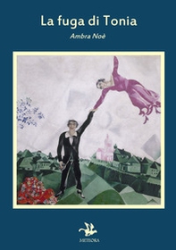 La fuga di Tonia - Librerie.coop