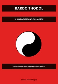Bardo Thodol. Il libro tibetano dei morti di Evans Wentz's - Librerie.coop