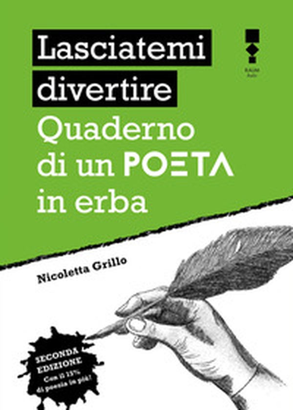Lasciatemi divertire. Quaderno di un poeta in erba - Librerie.coop Lasciatemi divertire. Quaderno di un poeta in erba - Librerie.coop