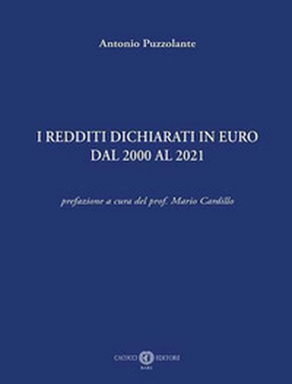 I redditi dichiarati in euro dal 2000 al 2021 - Librerie.coop I redditi dichiarati in euro dal 2000 al 2021 - Librerie.coop