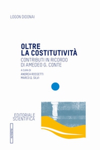 Oltre la costitutività. Contributi in ricordo di Amedeo G. Conte - Librerie.coop