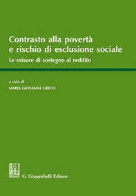 Contrasto alla povertà e rischio di esclusione sociale. Le misure a sostegno del reddito - Librerie.coop